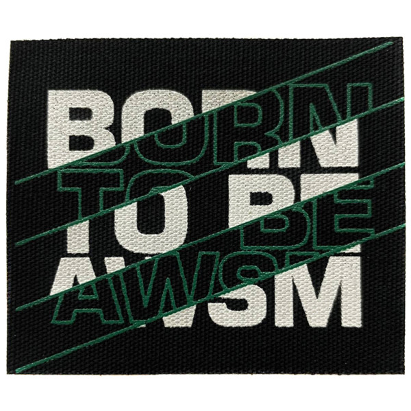 Нашивка BORN TO BE AWSN черный/белые,зеленые буквы 6,5*5,5см0
